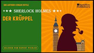 Sherlock Holmes Der Krüppel Komplettes Hörbuch  Sir Arthur Conan Doyle [upl. by Nyrmak]