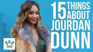 15 Things You Didnt Know About Jourdan Dunn [upl. by Ima]