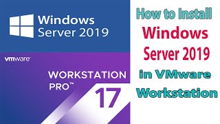 1 How to Install Windows Server 2019 in VMware Workstation 17  MSCA 2019  step by step [upl. by Turnheim275]