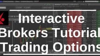 How to buy and sell options with Interactive Brokers5min [upl. by Tem]