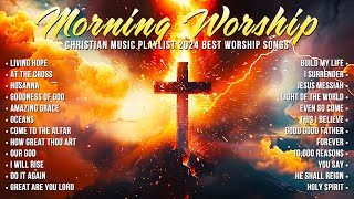 TOP CHRISTIAN HITS 2024  Powerful Praise amp Worship Songs  Uplifting Gospel Music [upl. by Lleddaw]