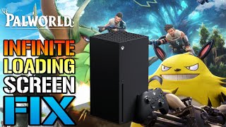 Palworld INFINITE Loading Screen FIX How To Fix The Black Screen Of Death On XBOX [upl. by Tomkin]