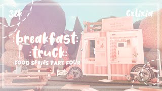 ROBLOX  Bloxburg Food SeriesFestival Part 4  Breakfast Truck  Speedbuild  38k  cxlixia [upl. by Zalea456]