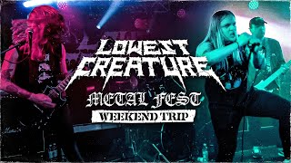 LOWEST CREATURE  METAL FEST WEEKENDER  TOUR DIARY 2024 [upl. by Natsrik]