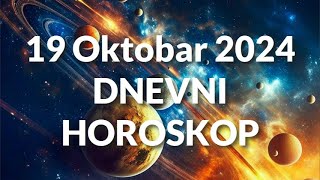 DEVETNAESTI OKTOBAR 2024 DNEVNI HOROSKOP [upl. by Nnawtna]