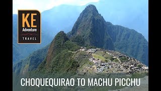 Choquequirao to Machu Picchu Trekking Holiday in Peru with KE Adventure Travel [upl. by Yalc]