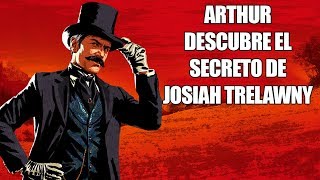 Red Dead Redemption 2  Arthur descubre el secreto mejor guardado de Josiah Trelawny [upl. by Erbma385]