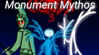 The Monument Mythos Season 3 but it Animated [upl. by Reinold392]