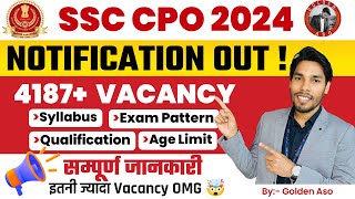 SSC CPO 2024 Notification  Vacancy  Age limit  Qualification  सम्पूर्ण जानकारी By Golden Sir [upl. by Runck476]