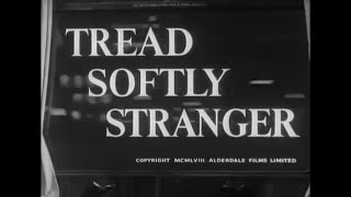 👉 TREAD SOFTLY STRANGER FULL MOVIE 🎬 John Bentley Patricia Dainton 🎬 TOP CLASSIC MOVIES [upl. by Asimaj]