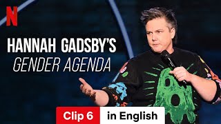 Hannah Gadsbys Gender Agenda Clip 6  Trailer in English  Netflix [upl. by Hailat249]