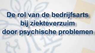 Rol bedrijfsarts bij ziekteverzuim door psychische problemen  Tranzo  Tilburg University [upl. by Lucita508]