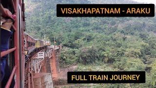 VISAKHAPATNAM TO ARAKU FULL TRAIN JOURNEY ON BOARD 08551 VSKPKIRANDUL PASSENGER TRAIN [upl. by Halda]