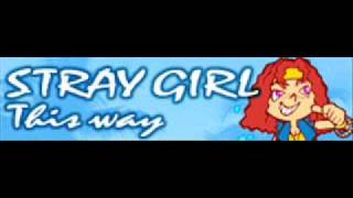 STRAY GIRL 「This way ＬＯＮＧ」 [upl. by Sterne]