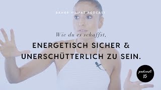 Energetisch sicher und unerschütterlich sein Energetische Immunität [upl. by Enamrahs]