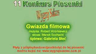 quotGwiazda filmowaquot  11 Konkurs Piosenki quotWygraj Sukcesquot [upl. by Eerehc]