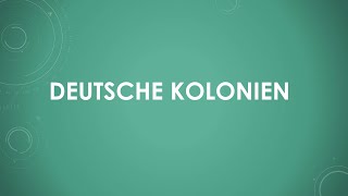 Geschichte Deutsche Kolonien einfach und kurz erklärt [upl. by Solracnauj]