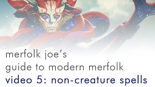 Merfolk Joes Guide to Modern Merfolk  NonCreature Spells [upl. by Gona]