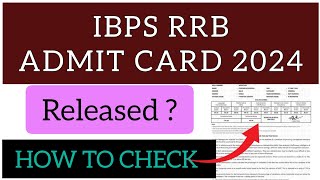 IBPS RRB Admit Card 2024  How To Check IBPS RRB Admit Card 2024 [upl. by Heeley]