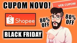 CUPOM DE DESCONTO SHOPEE NOVEMBRO 2023 CUPOM SHOPEE BLACK FRIDAY [upl. by Annekim]