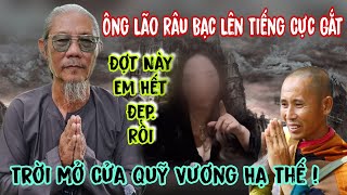 Ông Lão Râu Bạc Lên Tiếng Cực Gắt Bà Nguyễn Phương Hằng Trời Mở Cửa Quỹ Vương Đã Tới Lâm An Giang [upl. by Ayikur]