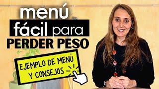 🍽️MENÚ SEMANAL FÁCIL PARA PERDER PESO ⬇️ Ejemplo de menú y consejos [upl. by Odette144]