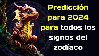 La predicción más precisa para 2024 para todos los signos del zodíaco [upl. by Cherri134]