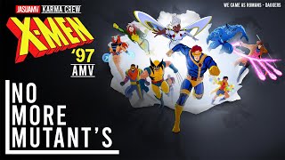 XMen97 AMV No More Mutants [upl. by Dyolf]