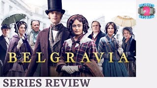 Belgravia TV Series Review A Noble Effort  Julian Fellowes  Harriet Walter  Tom Wilkinson [upl. by Ennaitsirk602]