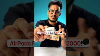 AirPods Pro at Just ₹2000 🤯  shorts airpods [upl. by Saleme]