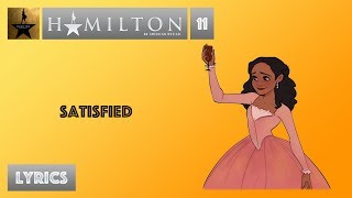 11 Hamilton  Satisfied VIDEO LYRICS [upl. by Reuven]