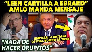 ACORRALAN A EBRARD ¡NO VAS A DESTRUIR A MORENA AMLO LE MANDA MENSAJE MARIO DELGADO CONTESTA [upl. by Anerec]