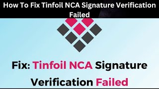 How To Fix Tinfoil NCA Signature Verification Failed [upl. by Ellednahs646]