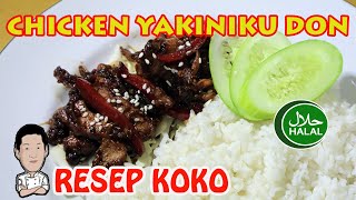 NASI AYAM SAUS YAKINIKU ALA RESTORAN JEPANG  CHICKEN YAKINIKU DON [upl. by Zetes]