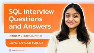 SQL Interview Questions and Answers Series  LeetCode  3 Big Countries Easy [upl. by Adelaide]