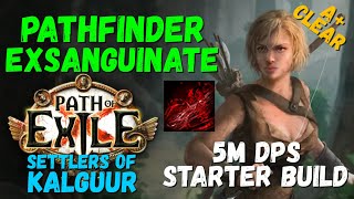 PoE 325 Pathfinder Exsanguinate Starter Build 5M DPS Amazing Clear [upl. by Emoryt]