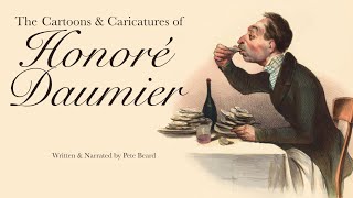 THE CARTOONS AND CARICATURES OF HONORÉ DAUMIER HD [upl. by Jillane908]