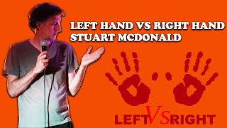 LEFT HAND VS RIGHT HAND  STUART MCDONALD [upl. by Akcirderf]