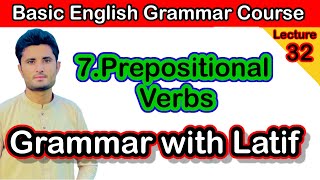 Prepositional verbs  lecture32 Basic English Grammar Course  types of verb [upl. by Annaerb]