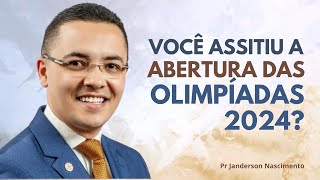 Você assistiu a abertura das olimpíadas 2024 da França Pr Janderson Nascimento [upl. by Crystal87]