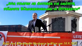 WIEN 1092022 „WIR STARTEN AB OKTOBER DIE GRÖSSTE quot  Rede von Konstantin Haslauer [upl. by Ennayhc]