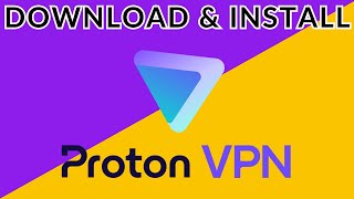 How to Download amp Install Proton VPN 2024 Quick amp Easy  Proton VPN [upl. by Aun]