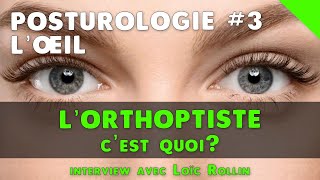 👀 La Posturologie 33  Lorthoptiste posturologue cest quoi  Loïc Rollin [upl. by Nohsed]