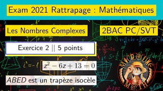 Nombres ComplexesCorrection de l’examen national session de rattrapage 20172Bac PC et SVT [upl. by Emad]