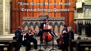 quotEine Kleine Nachtmusikquot Crystal Strings Quintet [upl. by Ahsertal868]