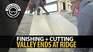 Finishing  Cutting Ends Of Valley Flashing On Metal Roof EASY Video Valley Flashing At Ridge Cap [upl. by Oemor812]