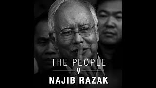 PODCAST The People v Najib Razak BONUS The trial goes on for now [upl. by Aihtak]