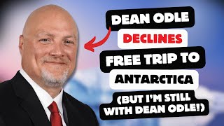 Dean Odle Declines Free Trip to Antarctica But Im Still With Dean Odle [upl. by Demeter]