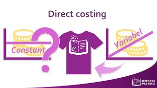 Direct costing  Bedrijfseconomie vwo [upl. by Worden]