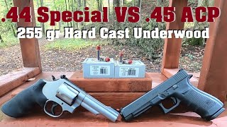 44 Special VS 45 ACP 255 gr Hard Cast Underwood [upl. by Bently]